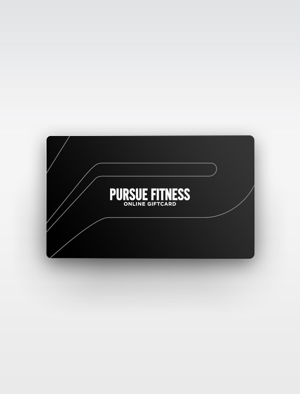 Pursue Fitness Gift Card / (Unisex) Pursue Fitness 1